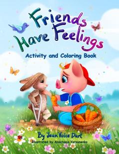 Friends Have Feelings Activity and Coloring Book