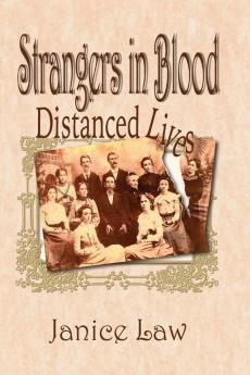 Strangers in Blood: Distanced Lives