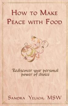 How to Make Peace with Food