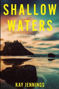 Shallow Waters: A Port Stirling Mystery: 1