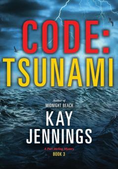 Code: Tsunami: 3 (A Port Stirling Mystery)