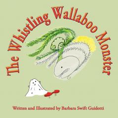 The Whistling Wallaboo Monster: 16 (Wallaboos)