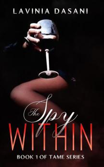 The Spy Within: Book 1 of Tame Series