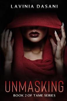 Unmasking: Book 2 of Tame Series