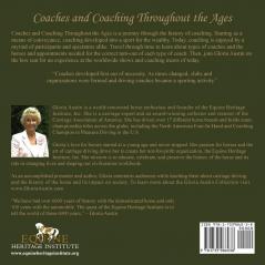 Coaches and Coaching Throughout the Ages: A journey through the history of conveyance to the modern day sport of coaching.