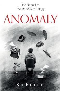 Anomaly: (The Blood Race Prequel): 0.5