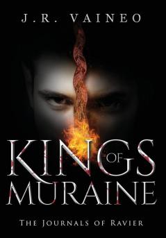 Kings of Muraine - Special Edition: The Journals of Ravier Volume I: 1