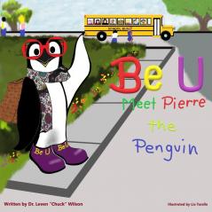 Be U: Meet Pierre The Penguin: 1