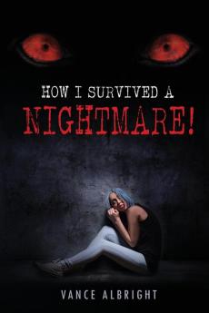 How I Survived A Nightmare: 0