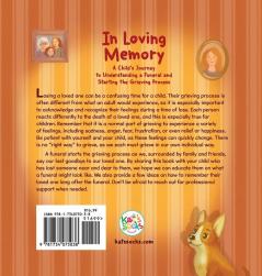 In Loving Memory: A Child's Journey to Understanding a Funeral and Starting the Grieving Process