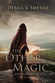 The Other Magic: An Epic Fantasy Adventure: 1 (Passage to Dawn)