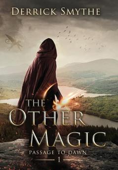 The Other Magic: 1 (Passage to Dawn)