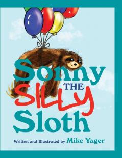 Sonny the Silly Sloth