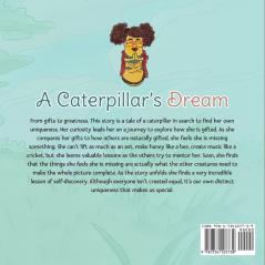 A Caterpillar's Dream: The Quest Through Self-Discovery