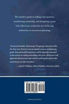 Designing a Succession Plan for Your Law Practice: A Step-by-Step Guide for Preparing Your Firm for Maximum Value