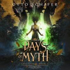 The Days of Myth