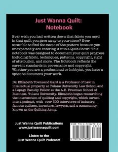 Just Wanna Quilt Notebook: Record Progress Provenance and Copyright