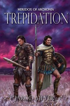 Meredox of Archonia: Trepidation