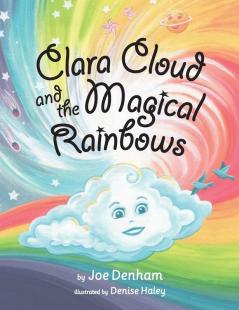 Clara Cloud and the Magical Rainbows