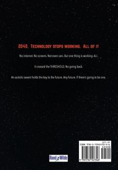 Threshold: 2040. Technology stops working. All of it.