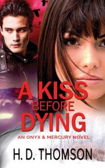 A Kiss Before Dying: 1 (Onyx & Mercury)