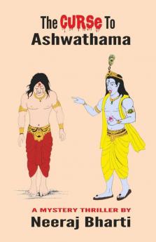 The Curse To Ashwathama