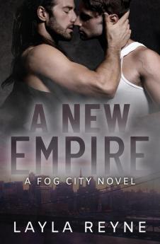 A New Empire: A Fog City Novel: 3