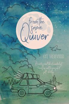 From the Same Quiver: A Confessional Tale of Wanderlust Friendship and the Pursuit of Self-Identity