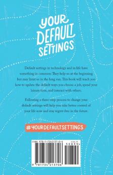 Your Default Settings: Adjust Your Autopilot to Build a More Stable and Impactful Life