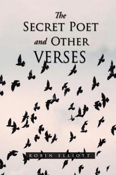 The Secret Poet & Other Verses