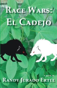 Race Wars El Cadejo: 3 (El Cipitio Book)