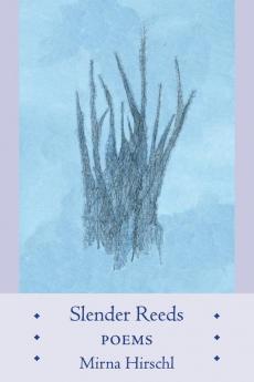 Slender Reeds