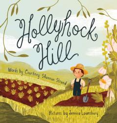 Hollyhock Hill