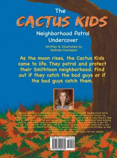 The Cactus Kids Neighborhood Patrol Undercover