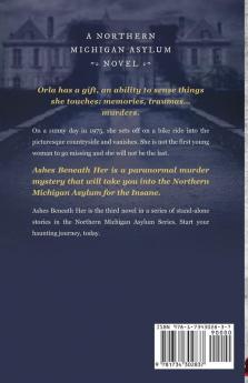 Ashes Beneath Her: A Northern Michigan Asylum Novel: 3