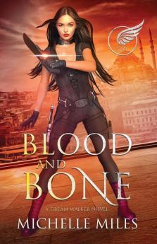 Blood and Bone: 2 (Dream Walker)