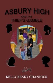 Asbury High and the Thief's Gamble: YA Cozy Mystery Book 1