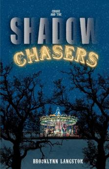 Cirque and the Shadow Chasers