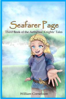 Seafarer Page: Third Book of the Aethereal Knights' Tales: 3 (Warring Magic Books)