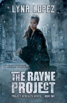 The Rayne Project: Project Hercules: 1