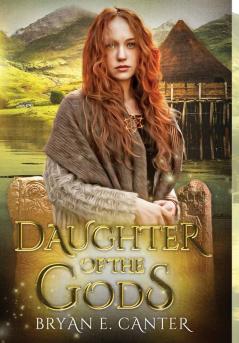 Daughter of the Gods: A Novel of the Picts