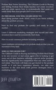 Probate Real Estate Investing: The Ultimate Guide To Buying And Selling Probate Real Estate