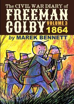 The Civil War Diary of Freeman Colby Volume 3