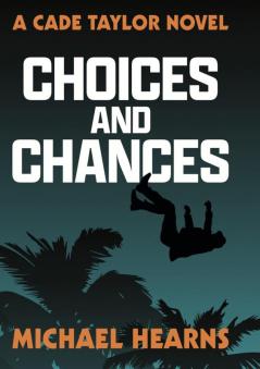 Choices and Chances