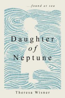 Daughter of Neptune: ...found at sea