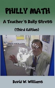 Philly Math: A Teacher's Daily Stress