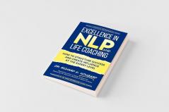 Excellence in NLP and Life Coaching