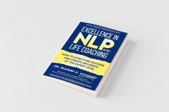 Excellence in NLP and Life Coaching