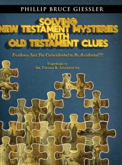 Solving New Testament Mysteries With Old Testament Clues