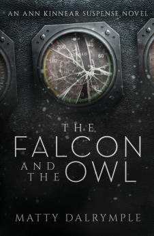 The Falcon and the Owl: An Ann Kinnear Suspense Novel: 3 (Ann Kinnear Suspense Novels)